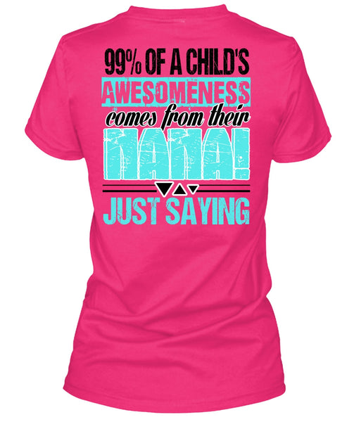Nana Just Saying T Shirt, I Love Nana T Shirt