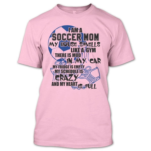 I'm A Soccer Mom T Shirt, Gift For Mom T Shirt