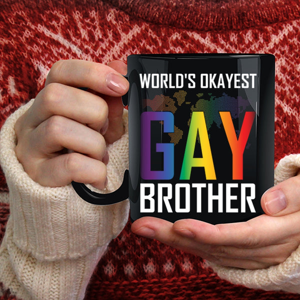World's Okayest Gay Brother Coffee Mug, Awesome Gay Coffee Cup