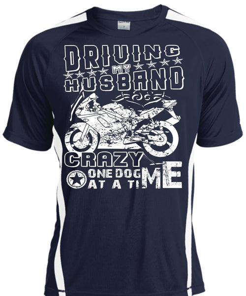 Driving My Husband Crazy One Dog At A Time T Shirt, I Love Biker Shirt