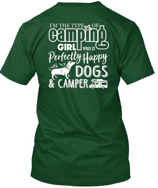 I'm The Type Of Camping Girl T Shirt, Dogs And Camper T Shirt