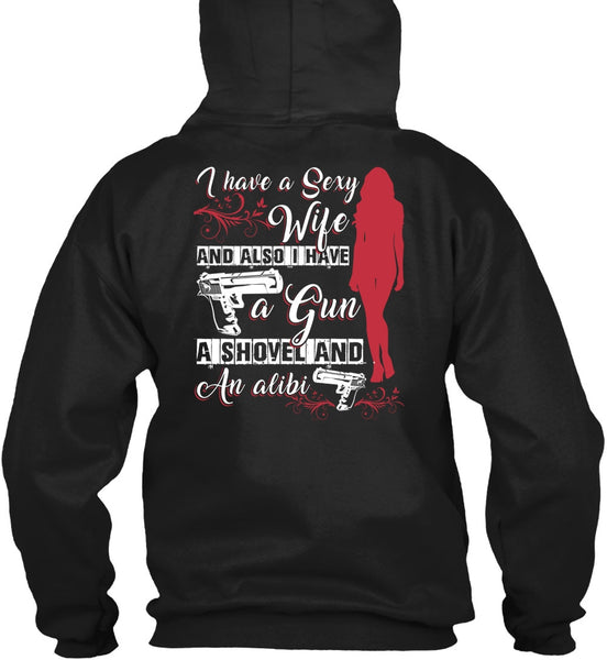I Have A Wife T Shirt, I Have Gun T Shirt