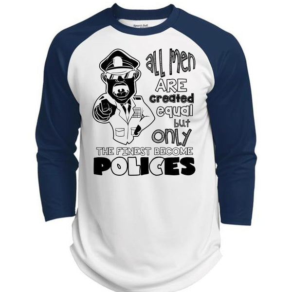 Only The Finest Become Polices T Shirt, I Love Police T Shirt, Awesome T-Shirts  (Polyester Game Baseball Jersey)