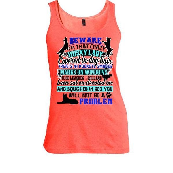 I'm That Crazy Husky Lady T Shirt, I Am A Dog Lover T Shirt, Awesome t-shirts