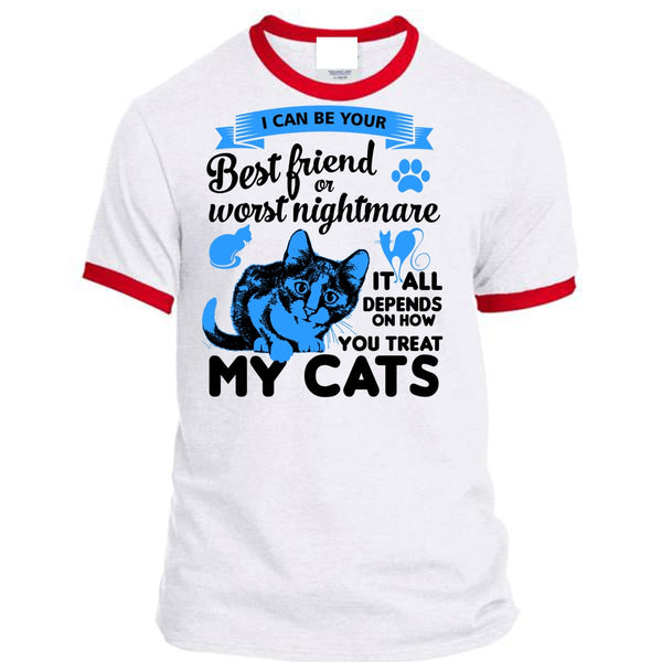 It All Depends On How You Treat My Cats T Shirt, I Love My Cat T Shirt