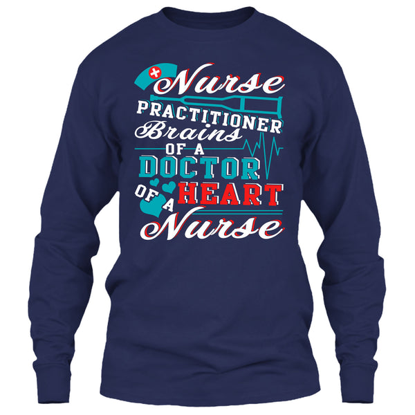 Nurse Practitioner T Shirt, Brains Of A Doctor T Shirt