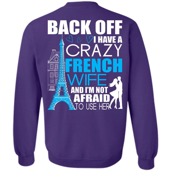 Being A Wife T Shirt, I Love French Sweatshirt