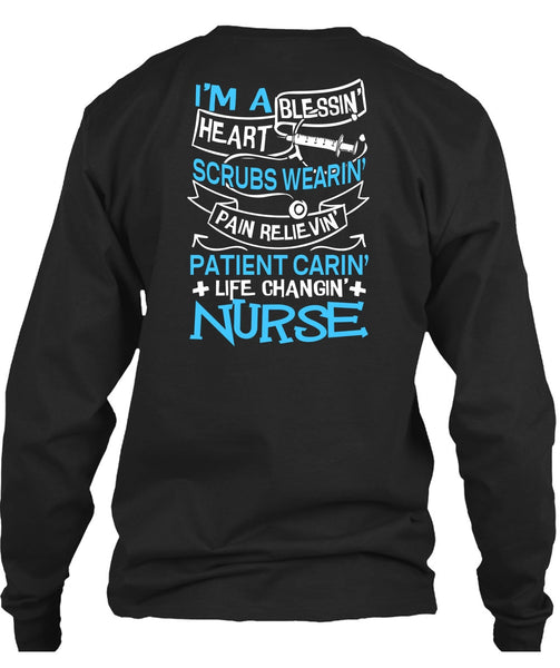 Life Changing Nurse T Shirt, I'm A Blessing Heart T Shirt