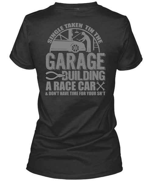 Garage Building A Race Car T Shirt, Being A Mechanic T Shirt