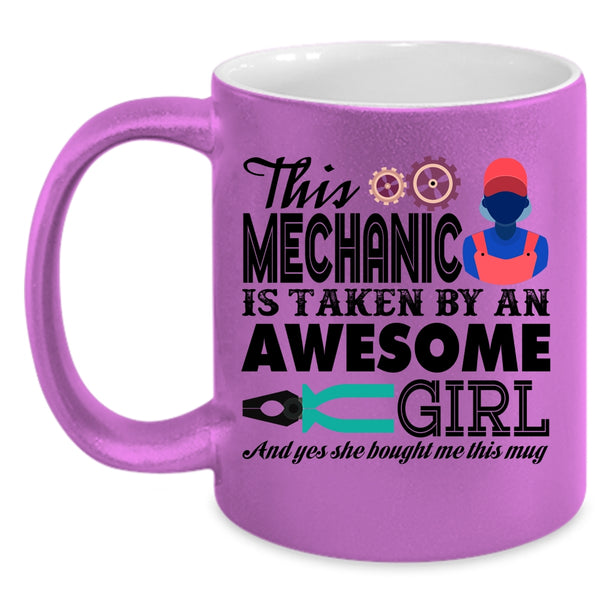 Husband Coffee Mug, This Mechanic Is Taken By An Awesome Girl Accent Mug