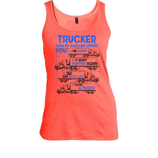 Trucker Does My Sarcasm Offend T Shirt, Coolest Truck Driver Tank Top