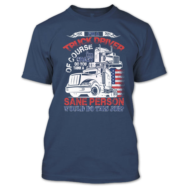 I'm A Truck Driver T Shirt, Smile Back Keep Driving T Shirt