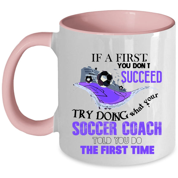 Funny Gift For Soccer Coach Coffee Mug, Soccer Coach Accent Mug