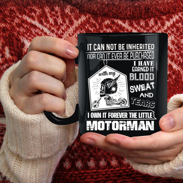 I Own It Forever The Title Motorman Coffee Mug, Aweosme Motorman Coffee Cup