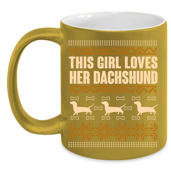 This Girl Loves Her Dachshund Coffee Mug, Cute Dogs Coffee Cup