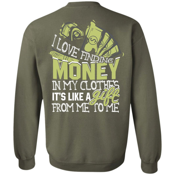 It's Like A Gift T Shirt, I Love My Life Sweatshirt