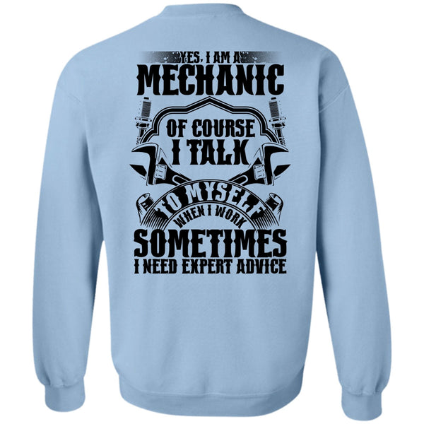 Being A Mechanic T Shirt, I Am A Mechanic Of Course Sweatshirt