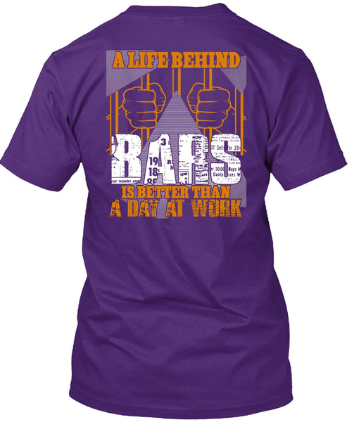 A Life Behind Bars T Shirt, Day At Work T Shirt