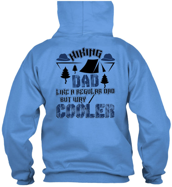 Hiking Dad Like A Regular Dad T Shirt, I Love Hiking T Shirt