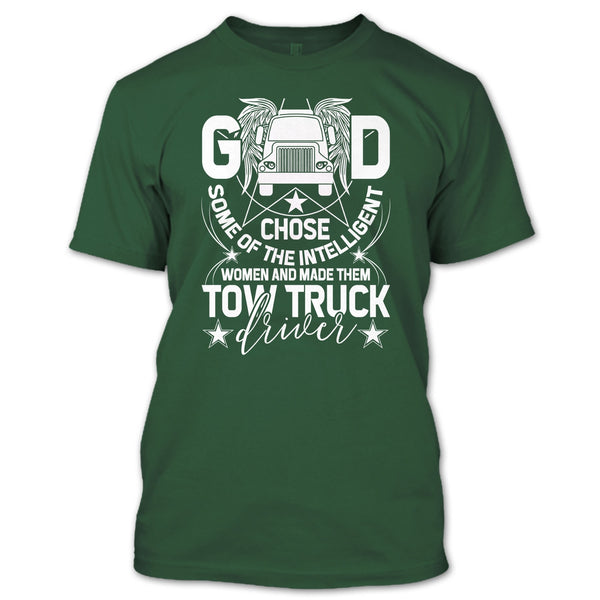 The Intelligent Women T Shirt, Made Them Tow Truck Driver T Shirt