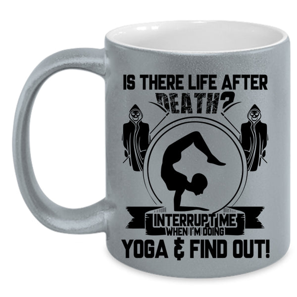 I'm Doing Yoga Coffee Mug, Don't Interrupt Me When I'm Doing Yoga Accent Mug