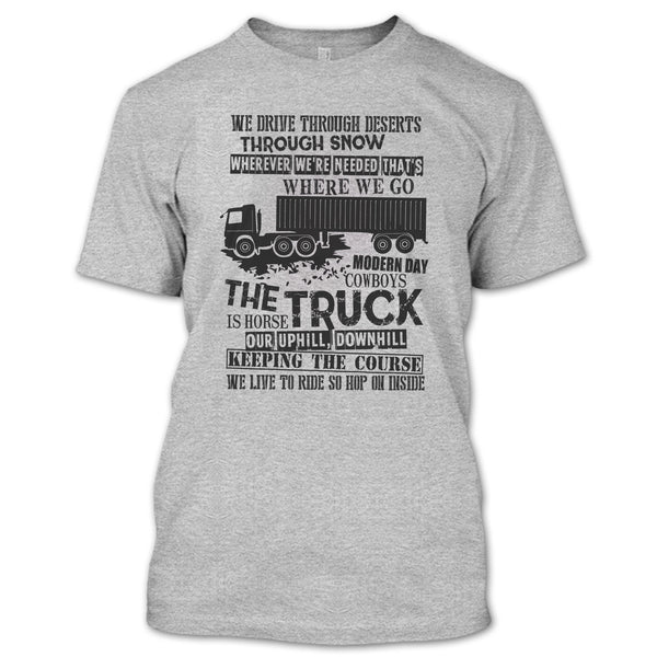 The Truck Is Horse T Shirt, I Am A Truck Driver T Shirt