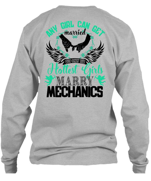 Hottest Girls Marry Mechanics T Shirt, I Love Firefighter T Shirt