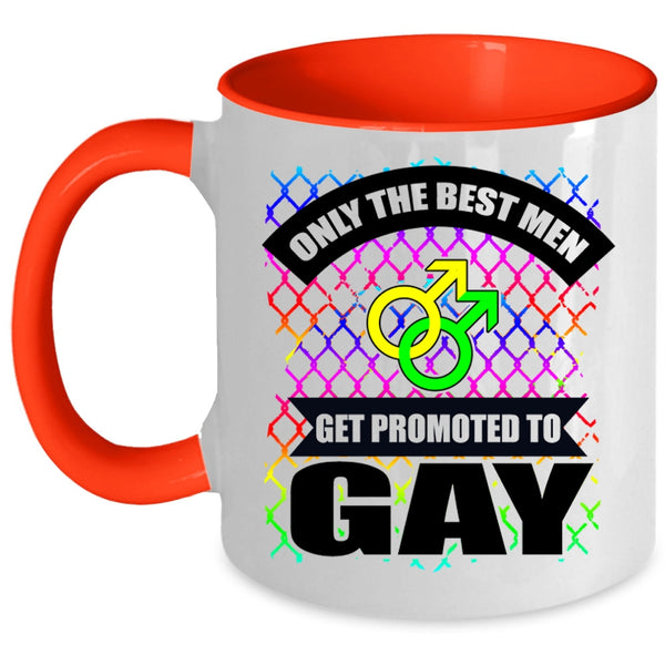 Awesome Gay Coffee Mug, Only The Best Men Get Promoted To Gay Accent Mug