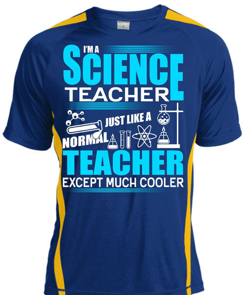 I'm A Science Teacher T Shirt, Normal Teacher T Shirt, Cool Shirt