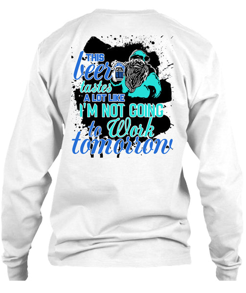 This Beer Tastes A Lot Like T Shirt, This Girl Loves Christmas T Shirt