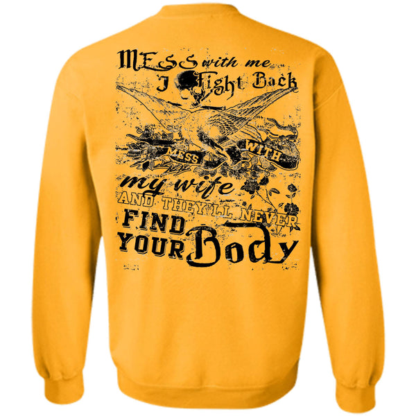 Being A Husband T Shirt, I Fight Back Mess With My Wife Sweatshirt