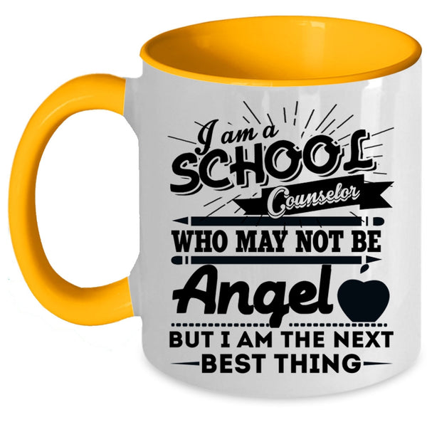 Cool School Counselor Coffee Mug, I Am A School Counselor Accent Mug