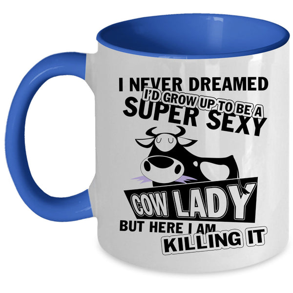 Cool Cow Lady Coffee Mug, I'd Grow Up To Be A Cow Lady Accent Mug