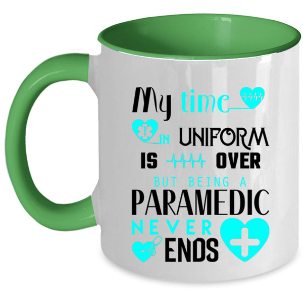Being A Paramedic Coffee Mug, My Time In Uniform Accent Mug