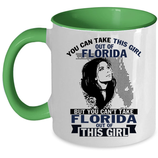 Cool Girls Coffee Mug, You Can't Take Florida Out Of This Girl Accent Mug