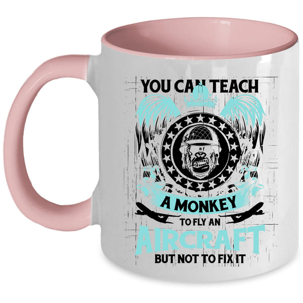 Cool Coffee Mug, You Can Teach A Monkey To Fly An Aircraft Accent Mug