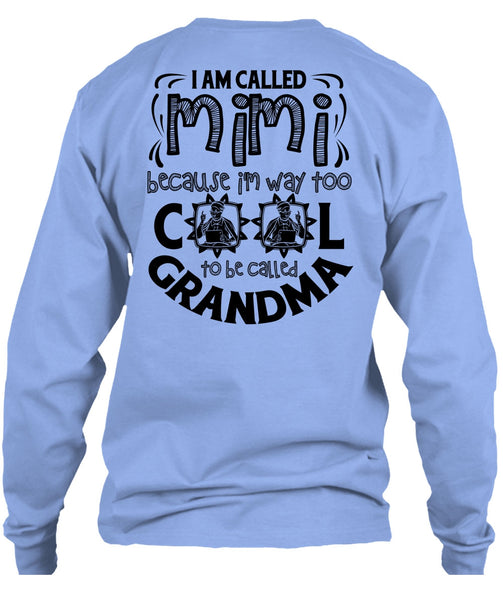 I Am Called Mimi T Shirt, I Love Mom T Shirt