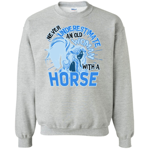 Coolest Equestrian T Shirt, Never Underestimate Sweatshirt