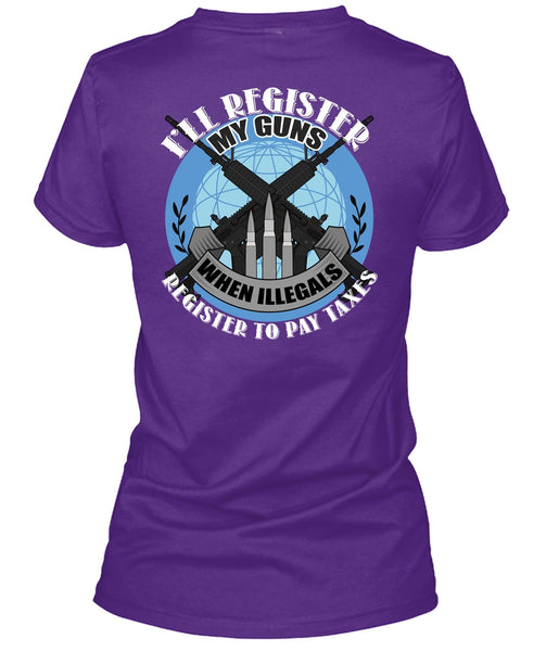 I'll Register My Guns T Shirt, Being A Veteran T Shirt