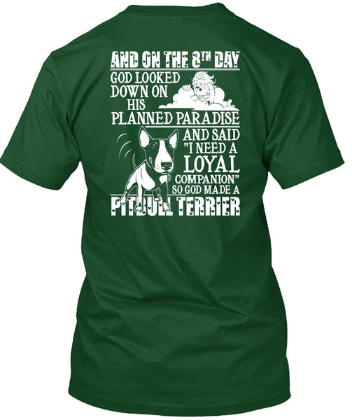 God Made A Pit Bull Terrier T Shirt, Planned Paradise T Shirt