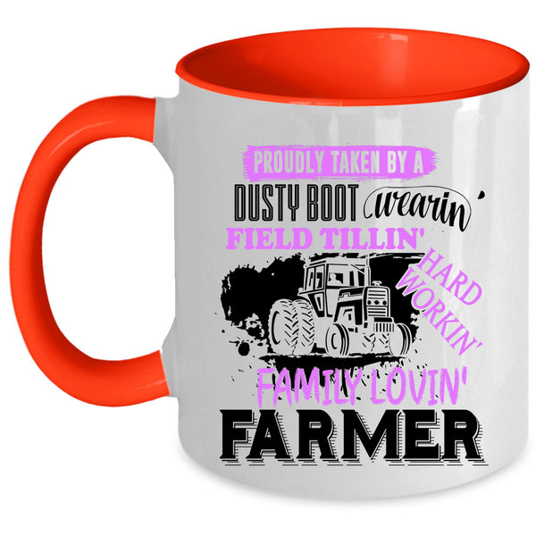 Farmer Coffee Mug, Proudly Taken By A Dusty Boot Wearing Accent Mug