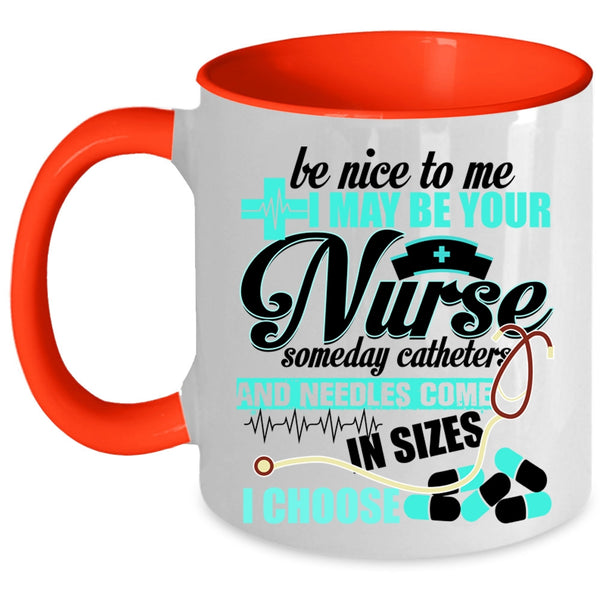 I Love Nurse Coffee Mug, I May Be Your Nurse Accent Mug