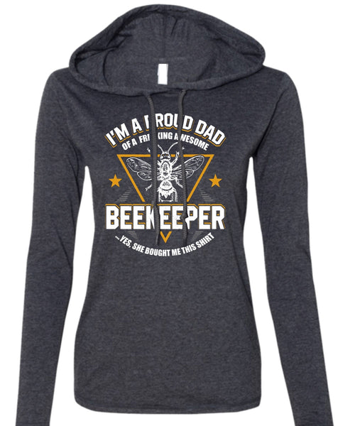 I'm A Proud Dad T Shirt, Awesome Beekeeper T Shirt (Anvil Ladies Ringspun Hooded)