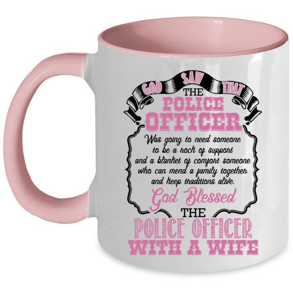 Police Officer With A Wife Coffee Mug, Police Officer Accent Mug