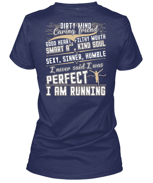 I Am Running T Shirt, Dirty Mind T Shirt
