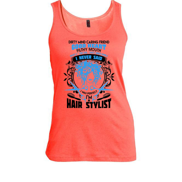 Dirty Mind T Shirt, Coolest Hair Stylist Tank Top