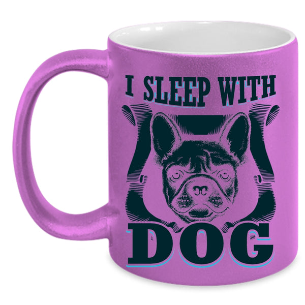 Cute Gift For Dog Owner Coffee Mug, I Sleep With Dog Accent Mug