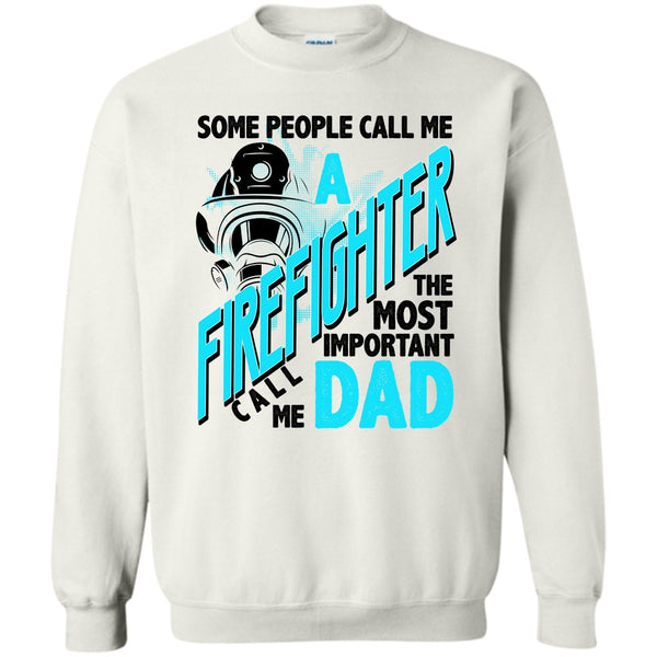 Gift For Firefighter T Shirt, Forget The Fire Truck Sweatshirt