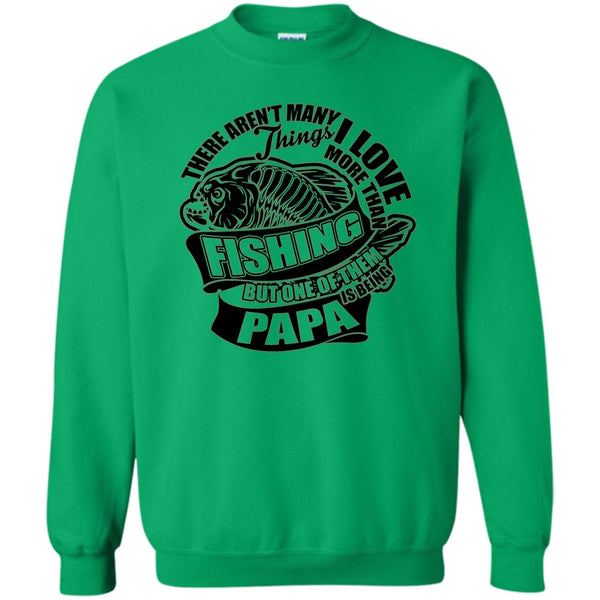 Fishing Dad T Shirt, I Love More Than Fishing Sweatshirt