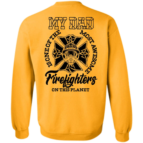 I Love Firefighter T Shirt, The Most Awesome Firefighter Sweatshirt